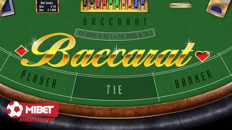 Mẹo chơi Baccarat Cổ Điển Mibet luôn thắng từ cao thủ 4 Hướng dẫn cách chơi Baccarat Cổ Điển Mibet dành cho người mới